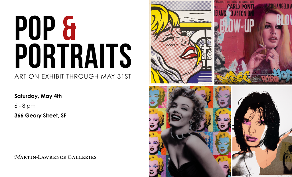 Martin Lawrence Galleries - Pop Portraits On Exhibit at Martin Lawrence Galleries San Francisco