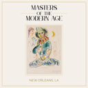 Discover the Masters of the Modern Age in New Orleans