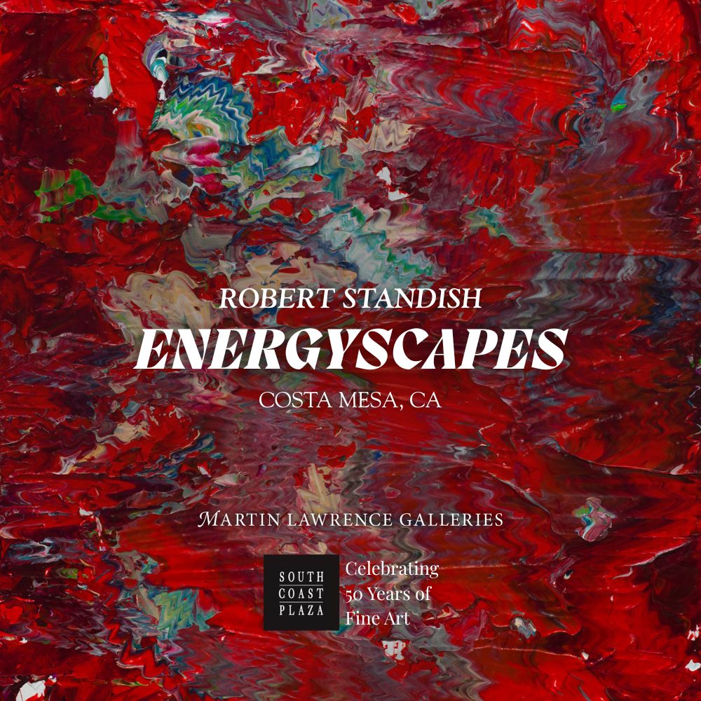 Martin Lawrence Galleries - Robert Standish: Energyscapes in South Coast Plaza