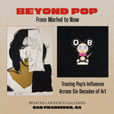 Beyond Pop: From Warhol to Now in San Francisco