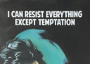 I Can Resist Everything Except Temptation (9573), 2026 by The Connor Brothers