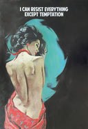 I Can Resist Everything Except Temptation (9573), 2026 by The Connor Brothers