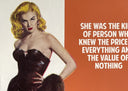 She Was the Kind Of Person Who Knew The Price Of Everything (9577), 2026 by The Connor Brothers