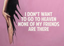 I Don't Want To Go To Heaven (9583), 2026 by The Connor Brothers